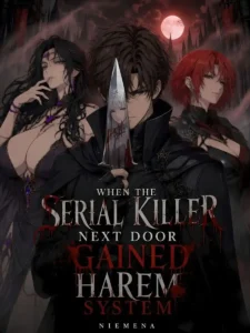 Cuando el asesino en serie de al lado obtuvo el sistema Harem
